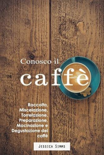 Conosco il caffè