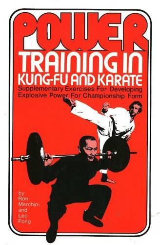 Power Training in Kung-Fu and Karate