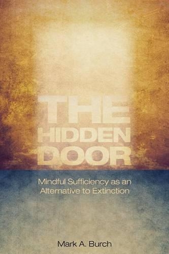 The Hidden Door: Mindful Sufficiency as an Alternative to Extinction(English)