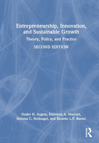 Entrepreneurship, Innovation, and Sustainable Growth: Theory, Policy, and Practice