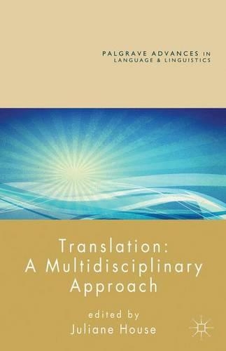 Translation: A Multidisciplinary Approach