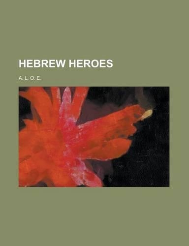 Hebrew Heroes: (English)