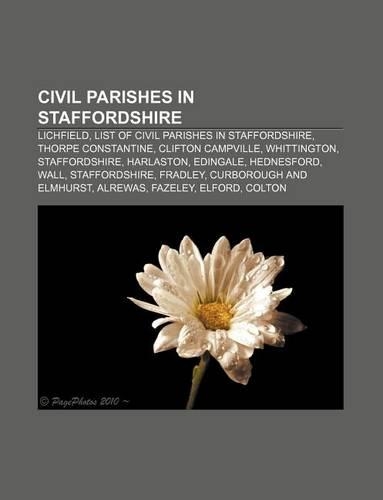 Civil Parishes in Staffordshire: Lichfield, List of Civil Parishes in Staffordshire, Thorpe Constantine, Clifton Campville, Whittington(English)