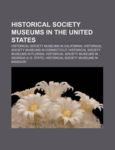 Historical Society Museums in the United States