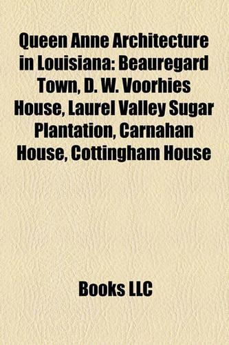 Queen Anne Architecture in Louisiana