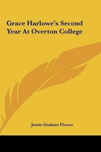 Grace Harlowe's Second Year at Overton College