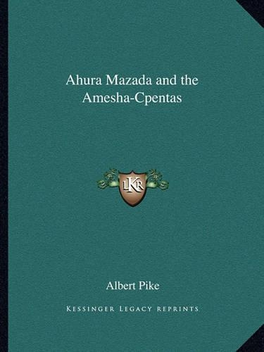 Ahura Mazada and the Amesha-Cpentas