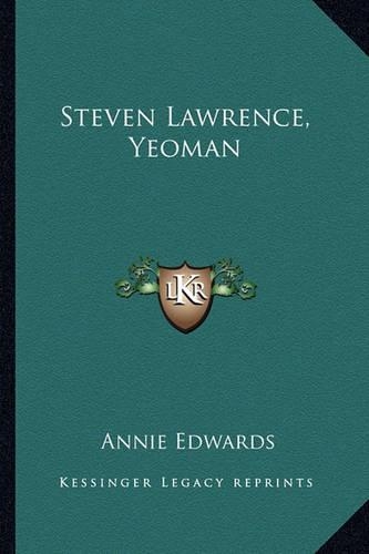Steven Lawrence, Yeoman: (English)