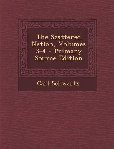 Scattered Nation, Volumes 3-4