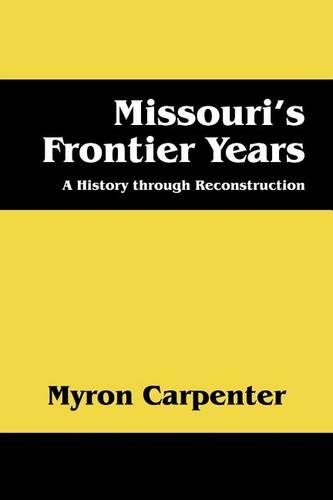 Missouri's Frontier Years