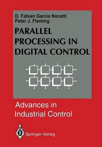 Parallel Processing in Digital Control: (Advances in Industrial Control)