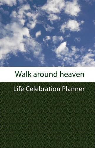 Walk Around Heaven