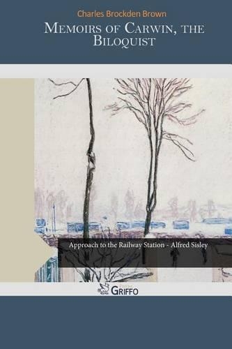 Memoirs of Carwin, the Biloquist