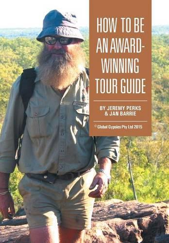How to Be an Award-Winning Tour Guide: (English)