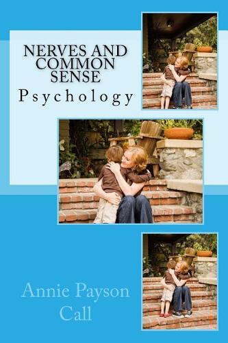 Nerves and Common Sense: Psychology
