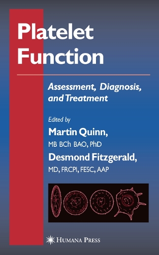 Platelet Function: Assessment, Diagnosis, and Treatment(Contemporary Cardiology)