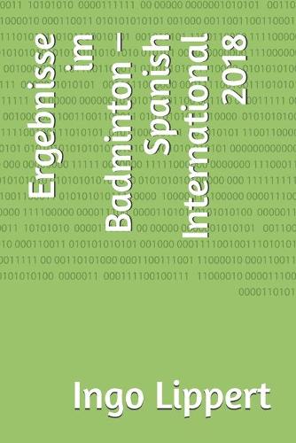 Ergebnisse im Badminton - Spanish International 2018