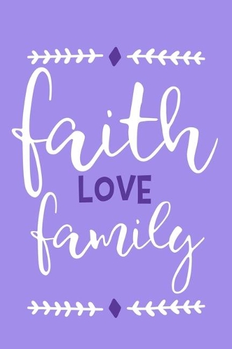 Faith Love Family