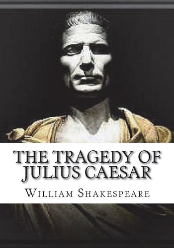 The Tragedy of Julius Caesar