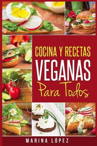 Cocina Y Recetas Veganas Para Todos