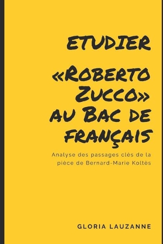 Etudier Roberto Zucco au Bac de français: Analyse des passages clés de la pièce de Bernard-Marie Koltès