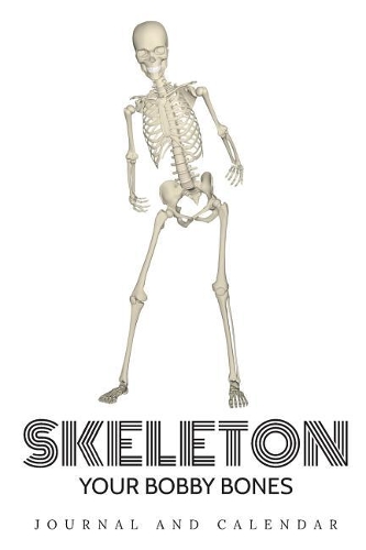 Skeleton Your Bobby Bones