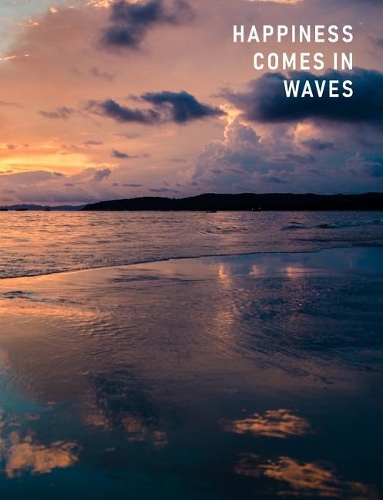 Happiness Comes in Waves: Empty Writing Journal - Sunset and the Sea, 7.44 x 9.69