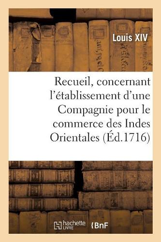 Recueil Des Déclarations, Arrests, Statuts, Ordonnances Et Règlemens