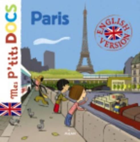 Mes P'Tits Docs: Paris (English Version)