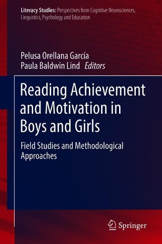 Reading Achievement and Motivation in Boys and Girls: Field Studies and Methodological Approaches(15 Literacy Studies)