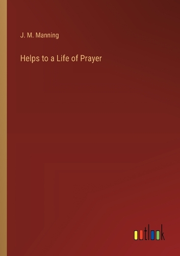 Helps to a Life of Prayer