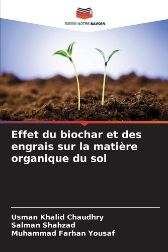 Effet du biochar et des engrais sur la matière organique du sol