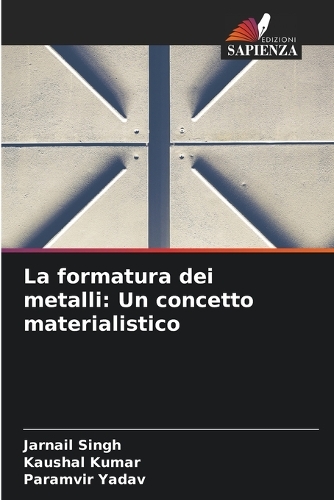 La formatura dei metalli