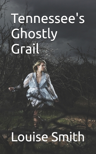 Tennessee's Ghostly Grail