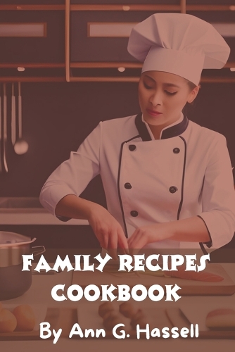 Family recipes cookbook