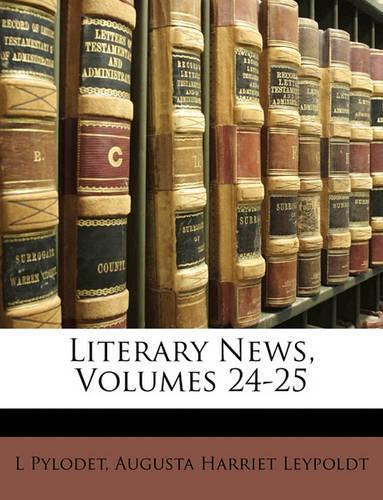 Literary News, Volumes 24-25