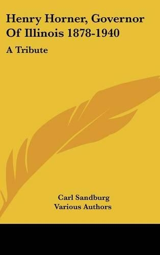 Henry Horner, Governor of Illinois 1878-1940