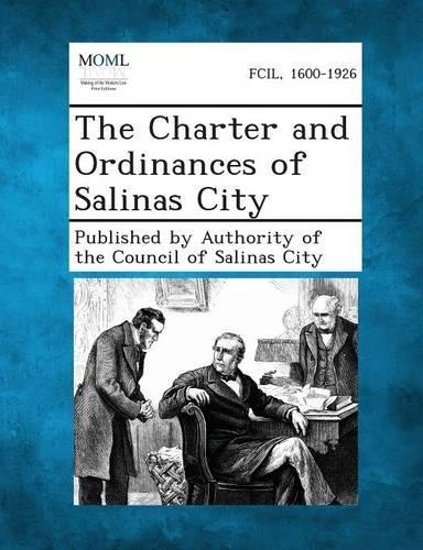 The Charter and Ordinances of Salinas City