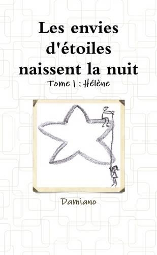 Les envies d'etoiles naissent la nuit