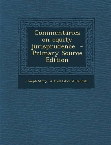 Commentaries on Equity Jurisprudence