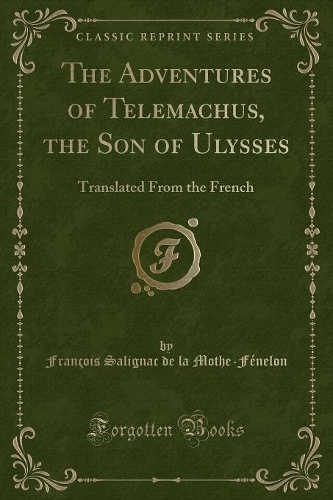 The Adventures of Telemachus, the Son of Ulysses