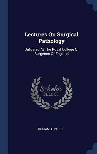 Lectures On Surgical Pathology