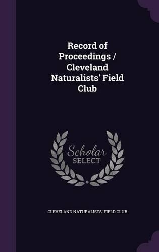 Record of Proceedings / Cleveland Naturalists' Field Club