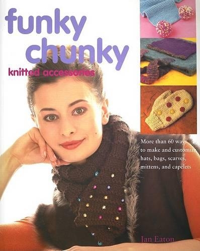Funky Chunky Knitted Accessories