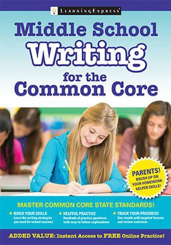 Middle School Writing for the Common Core