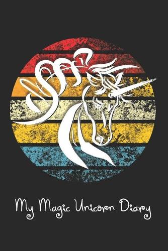 My Magic Unicorn Diary: Magic Unicorn Diary Organiser Freestyle Brush Work with Distressed Retro Sunset 120pp 6 x 9 on Black Matte