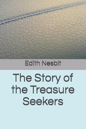 The Story of the Treasure Seekers