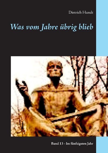 Was Vom Jahre Ubrig Blieb
