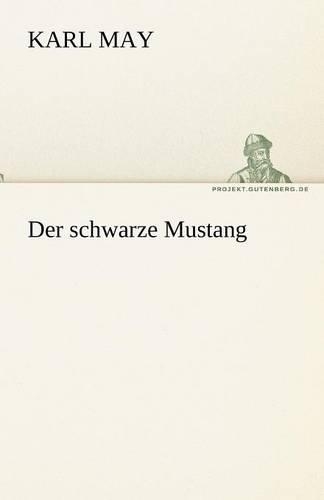 Der Schwarze Mustang: (German)