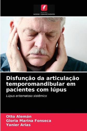 Disfunção da articulação temporomandibular em pacientes com lúpus